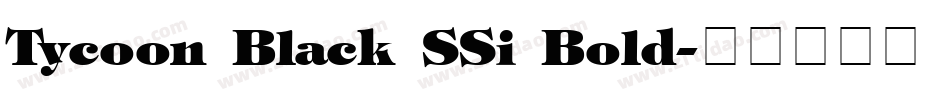 Tycoon Black SSi Bold字体转换
